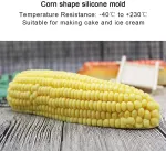3D Corn Silicone Mold, Baking Molds Dessert Mould Shaped Candle for Mousse Cake, Pastry, Chocolate, Soap