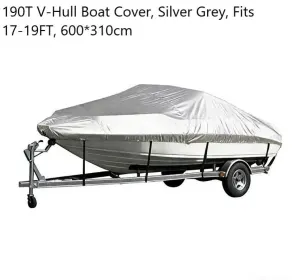 190T Polyester Taffeta V-Hull Boat Cover, Outdoor Anti-UV Waterproof Boat Hull Shield, Silver Grey, Fits 17-19FT, 600cm*310cm, Long Lasting Outdoor Protection